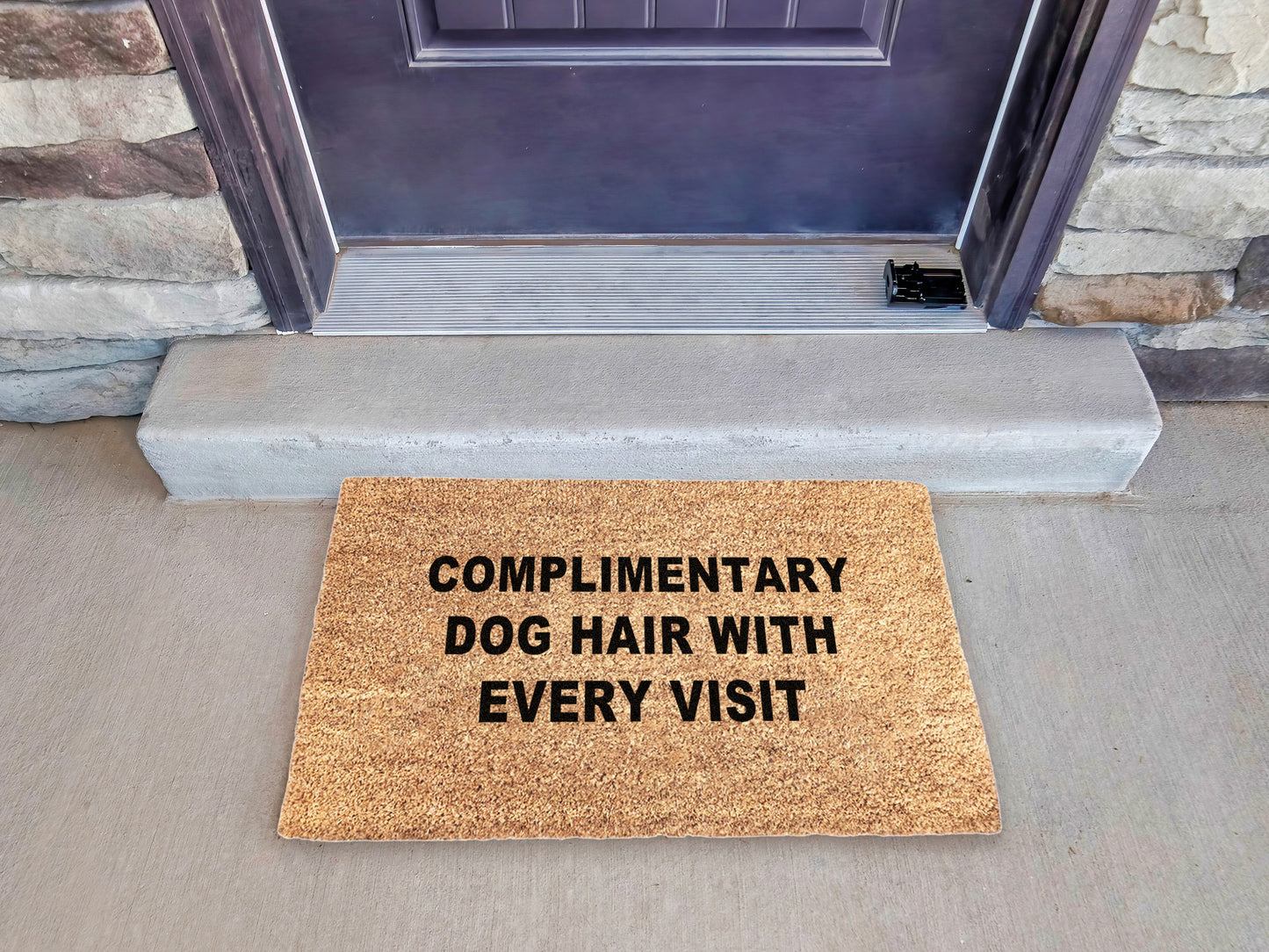 Complimentary Dog Hair With Every Visit Doormat | Funny Dog Doormat