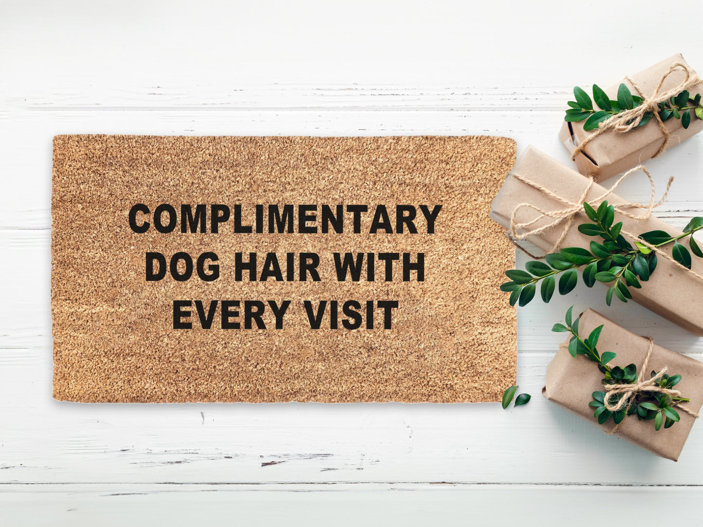 Complimentary Dog Hair With Every Visit Doormat | Funny Dog Doormat