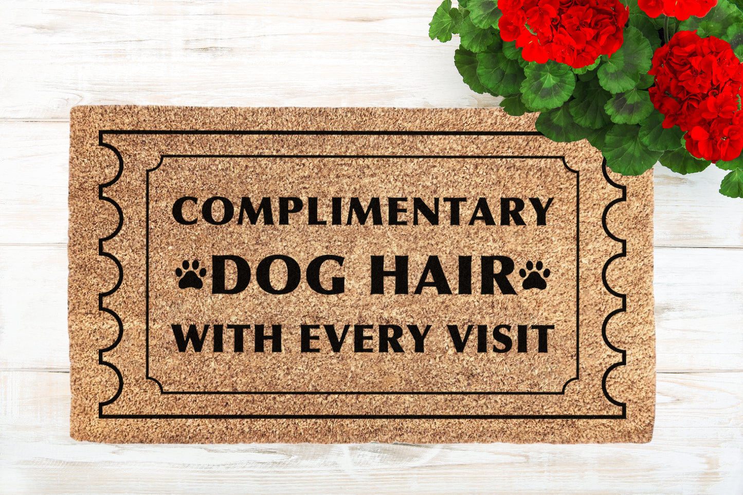 Complimentary Dog Hair With Every Visit Doormat | Funny Dog Doormat
