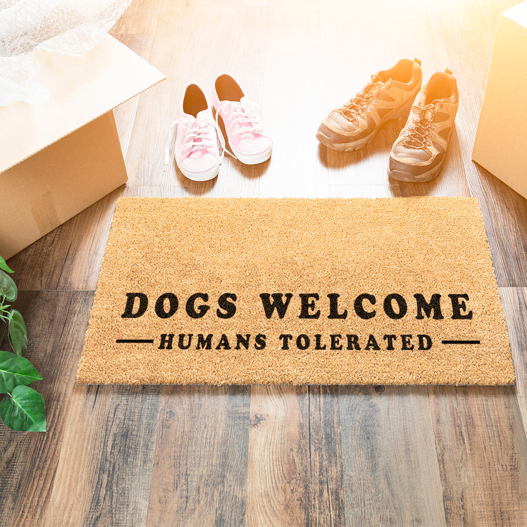 Dogs Welcome Humans Tolerated Doormat