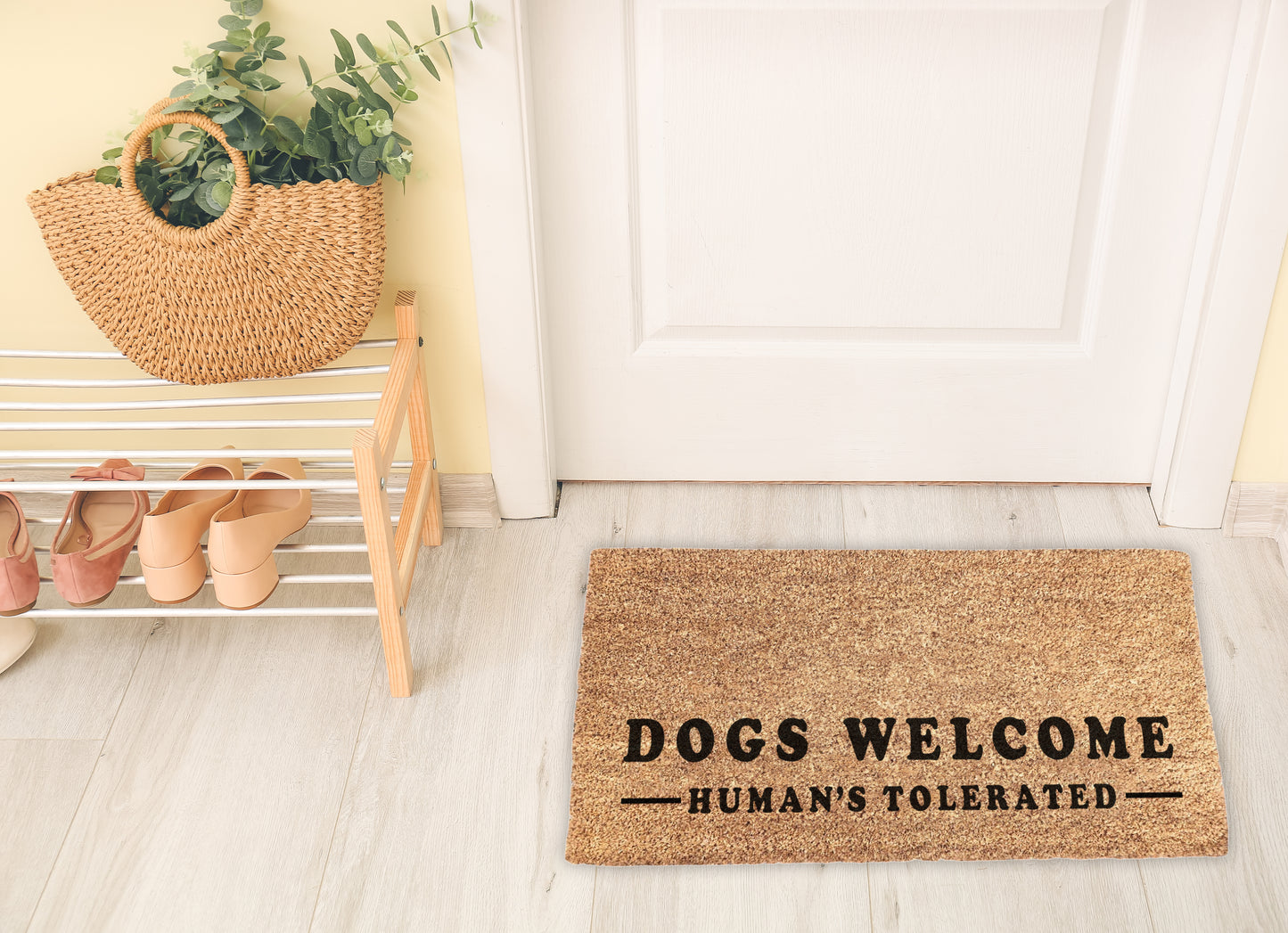 Dogs Welcome, Human's Tolerated Doormat